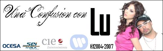 .::Una Confusion con Lu - ©2004-2007::.